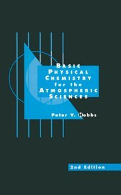 Basic Physical Chemistry For The Atmospheric Sciences