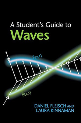 A Student'S Guide To Waves (Student'S Guides)