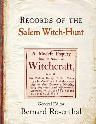 Records Of The Salem Witch-Hunt