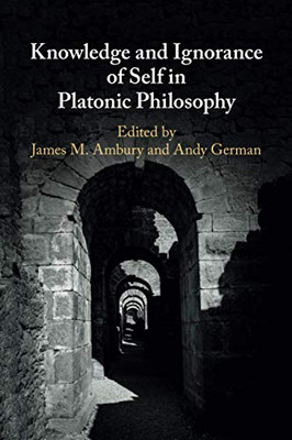 Knowledge And Ignorance Of Self In Platonic Philosophy