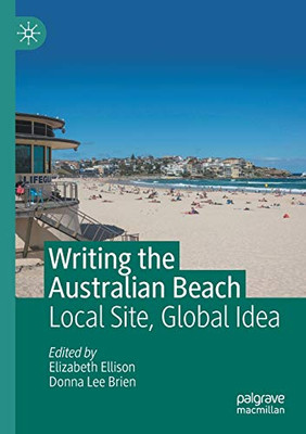 Writing The Australian Beach: Local Site, Global Idea