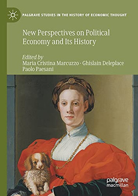 New Perspectives On Political Economy And Its History (Palgrave Studies In The History Of Economic Thought)