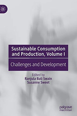 Sustainable Consumption And Production, Volume I: Challenges And Development