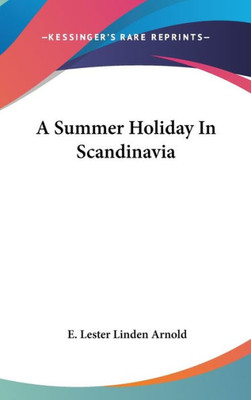 A Summer Holiday In Scandinavia