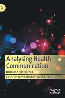 Analysing Health Communication: Discourse Approaches