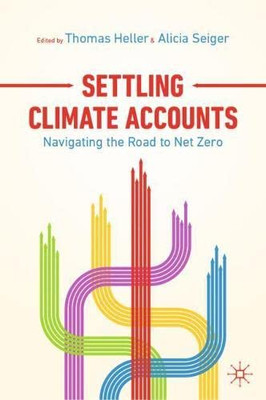 Settling Climate Accounts: Navigating The Road To Net Zero