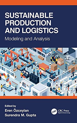 Sustainable Production And Logistics: Modeling And Analysis