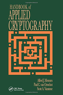 Handbook Of Applied Cryptography (Discrete Mathematics And Its Applications)