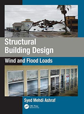 Structural Building Design: Wind And Flood Loads