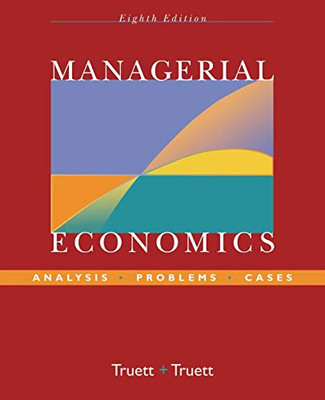Managerial Economics: Analysis, Problems, Cases