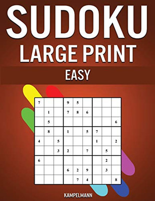 Sudoku Large Print Easy: 250 Large Print Easy to Solve Sudokus with Solutions