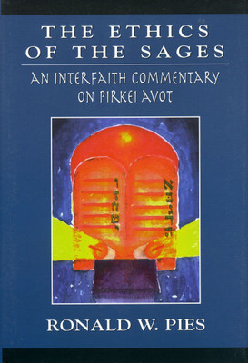 Ethics of the Sages: An Interfaith Commentary of Pirkei Avot