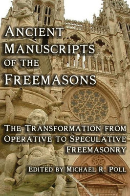 Ancient Manuscripts of the Freemasons