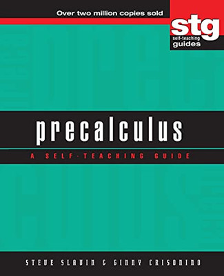 Precalculus: A Self-Teaching Guide (Wiley Self-Teaching Guides) - Paperback