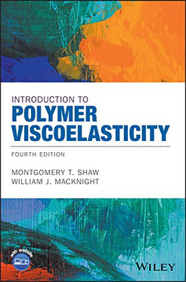 Introduction To Polymer Viscoelasticity