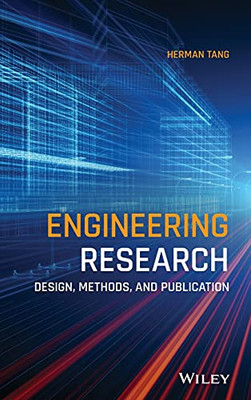Engineering Research: Design, Methods, And Publication