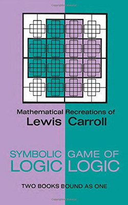Symbolic Logic And The Game Of Logic (Dover Recreational Math)