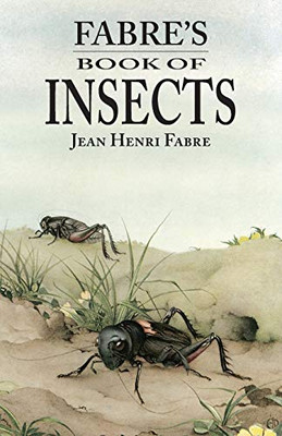 Fabre'S Book Of Insects