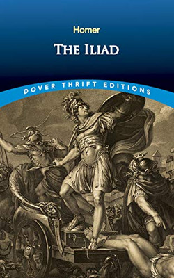 The Iliad (Dover Thrift Editions)