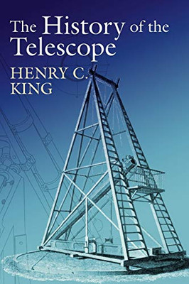 The History Of The Telescope (Dover Books On Astronomy)