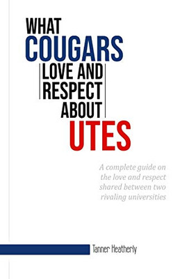 What Cougars Love and Respect about Utes