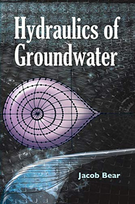 Hydraulics Of Groundwater (Dover Books On Engineering)