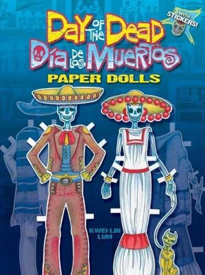 Day Of The Dead/Dia De Los Muertos Paper Dolls (Dover Paper Dolls)