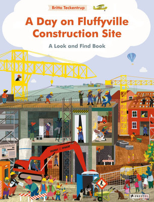 A Day on Fluffyville Construction Site: A Look and Find Book