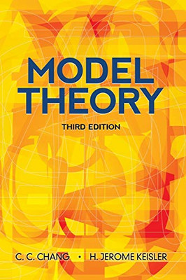 Model Theory: Third Edition (Dover Books On Mathematics)