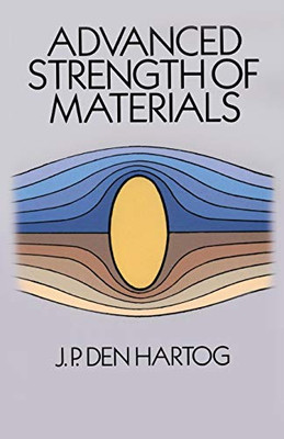 Advanced Strength Of Materials (Dover Civil And Mechanical Engineering)