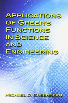 Applications Of Green'S Functions In Science And Engineering (Dover Books On Engineering)