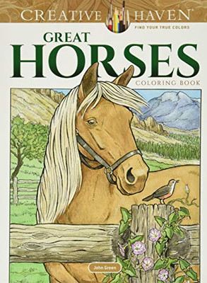 Creative Haven Great Horses Coloring Book (Creative Haven Coloring Books)