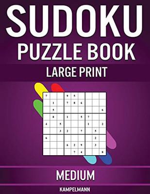 Sudoku Puzzle Book Large Print Medium: 200 Medium Sudokus for Intermediate Players with Solutions - Large Print