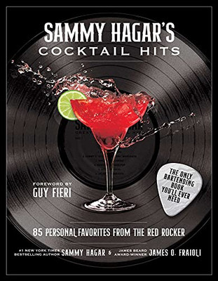 Sammy Hagar'S Cocktail Hits: 85 Personal Favorites From The Red Rocker