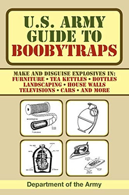 U.S. Army Guide To Boobytraps - Paperback