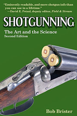 Shotgunning: The Art And The Science - Paperback