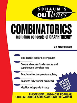 Schaum'S Outline Of Theory And Problems Of Combinatorics Including Concepts Of Graph Theory