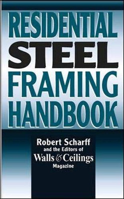 Residential Steel Framing Handbook