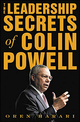 The Leadership Secrets Of Colin Powell