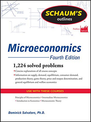 Schaum'S Outline Of Microeconomics, Fourth Edition (Schaum'S Outlines)