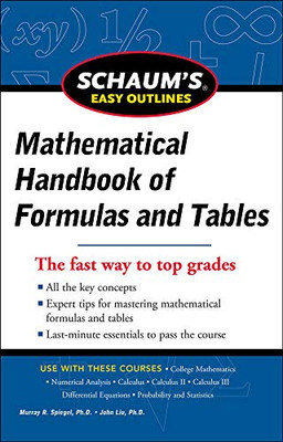 Schaum'S Easy Outline Of Mathematical Handbook Of Formulas And Tables, Revised Edition (Schaum'S Easy Outlines)