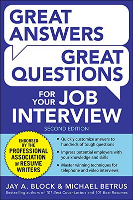 Great Answers, Great Questions For Your Job Interview, 2Nd Edition