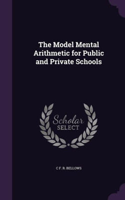 The Model Mental Arithmetic for Public and Private Schools