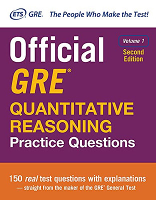 Official Gre Quantitative Reasoning Practice Questions, Second Edition, Volume 1