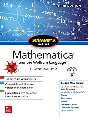 Schaum'S Outline Of Mathematica, Third Edition (Schaum'S Outlines)