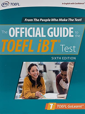 Official Guide To The Toefl Ibt Test, Sixth Edition (Official Guide To The Toefl Test)
