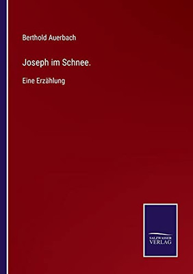 Joseph Im Schnee.: Eine Erz?Ñhlung (German Edition) - Paperback