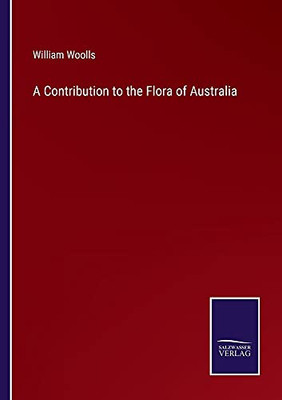 A Contribution To The Flora Of Australia - Paperback