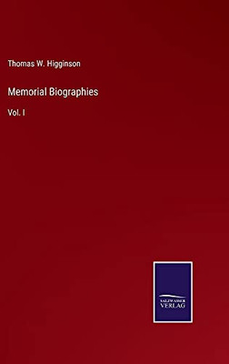 Memorial Biographies: Vol. I - Hardcover