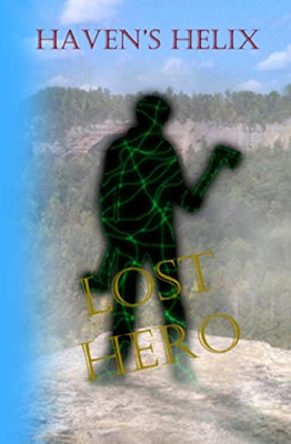Haven's Helix: Lost Hero (Book 1)